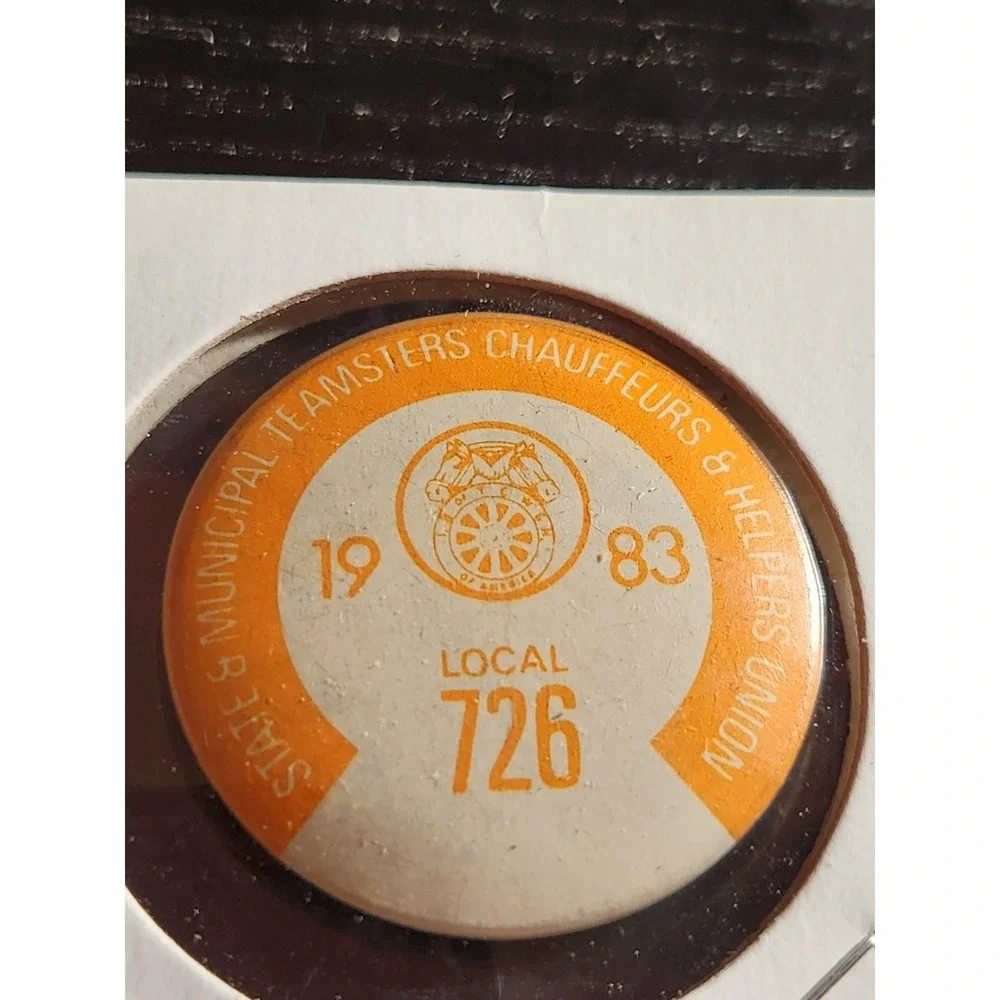 State &‎ Municipal Teamsters Union Local 726 Pinback Button 1983 1.25
